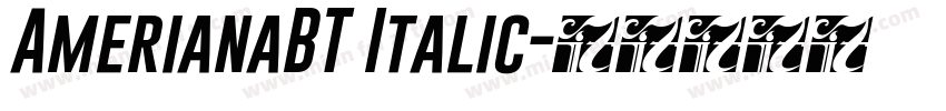 AmerianaBT Italic字体转换